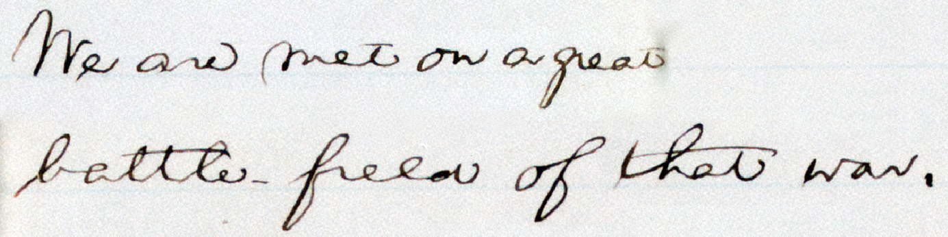 We are met on a great battlefield